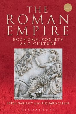 Roman Empire - Economy, Society and Culture (Garnsey Peter)(Paperback / softback)