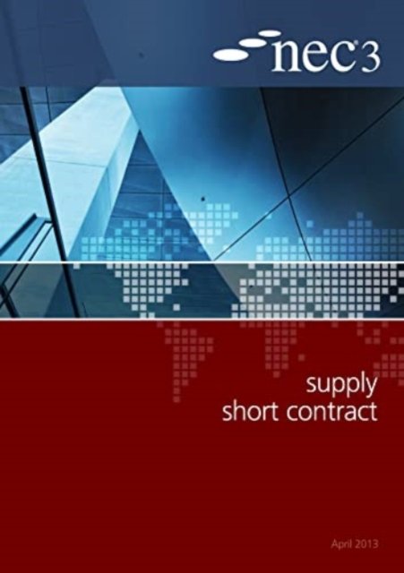 NEC3 Supply Short Contract (SSC) (NEC)(Paperback / softback)