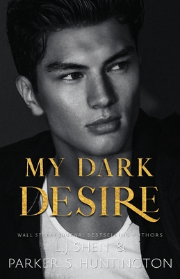 My Dark Desire: An Enemies-to-Lovers Romance (Alternate Spicy Cover) (Huntington Parker S.)(Paperback)