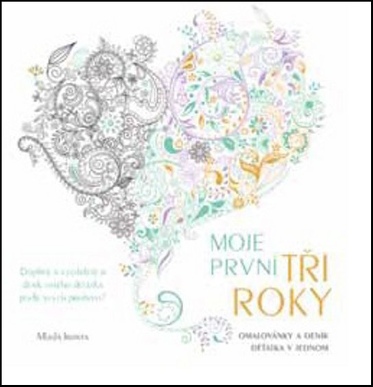 Moje první tři roky