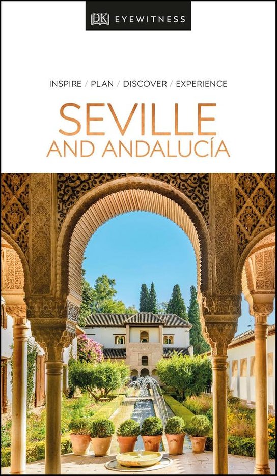 DK Eyewitness Travel Guide Seville and Andalucia