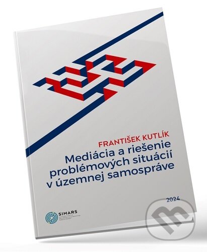 Mediácia a riešenie problémových situácií v územnej samospráve - František Kutlík