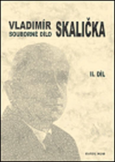 Souborné dílo Vladimíra Skaličky 2.díl - František Čermák