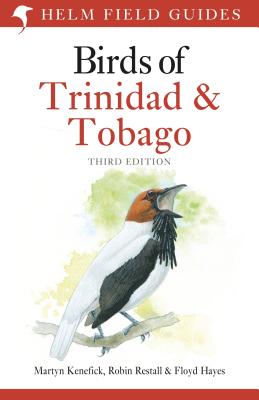 Birds of Trinidad and Tobago: Third Edition (Kenefick Martyn)(Paperback)