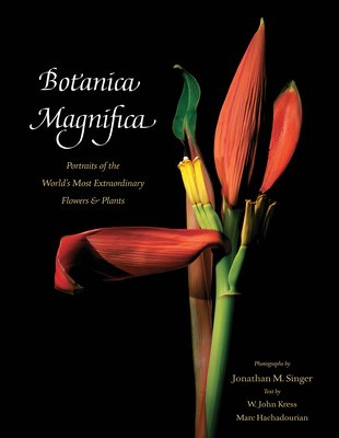 Botanica Magnifica: Portraits of the World's Most Extraordinary Flowers and Plants (Singer Jonathan M.)(Pevná vazba)