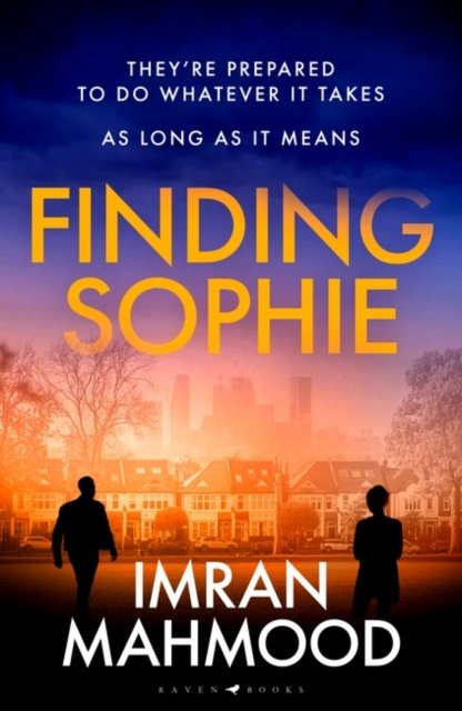 Finding Sophie - A heartfelt, page turning thriller that shows how far parents will go for their child (Mahmood Imran)(Paperback)