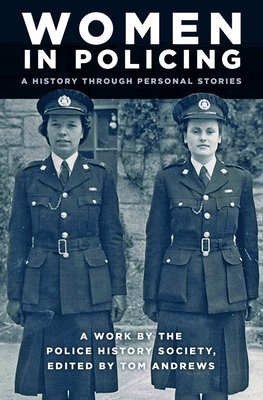 Women in Policing: A History Through Personal Stories (Andrews Tom)(Paperback)