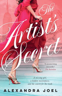 The Artist's Secret: The New Gripping Historical Novel with a Shocking Secret from the Bestselling Author of the Paris Model and the Royal Corr (Joel Alexandra)(Paperback)