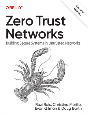 Zero Trust Networks: Building Secure Systems in Untrusted Networks (Rais Razi)(Paperback)