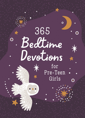 365 Bedtime Devotions for Pre-Teen Girls (Compiled by Barbour Staff)(Paperback)