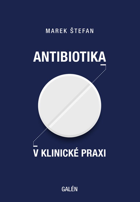 Antibiotika v klinické praxi
