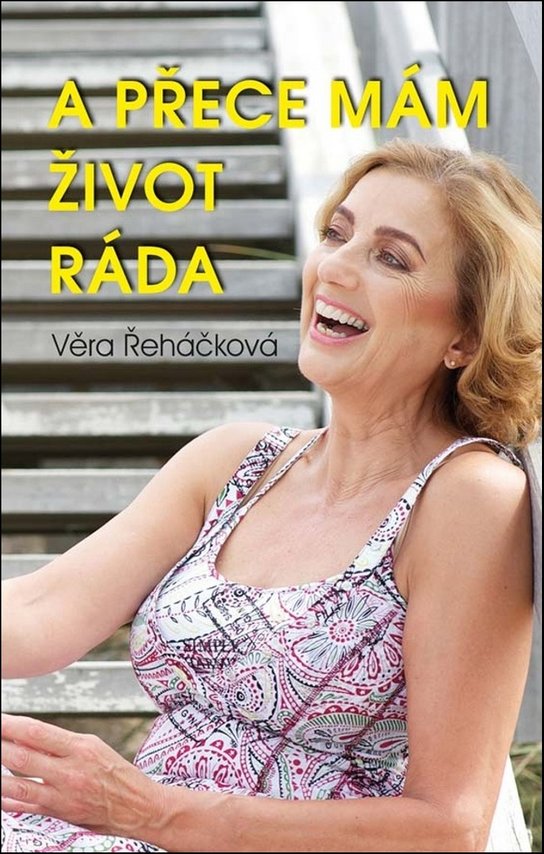 A přece mám život ráda