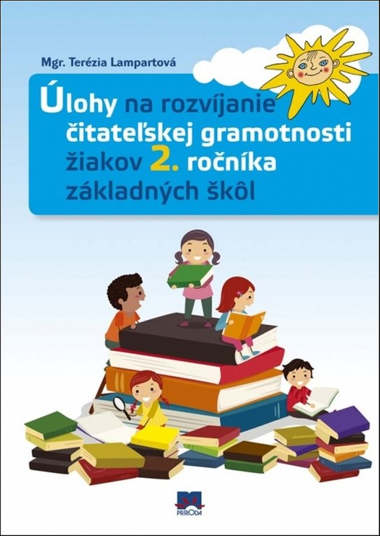 Úlohy na rozvíjanie čitateľskej gramotnosti žiakov 2. ročníka základných škôl