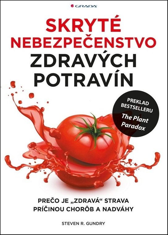 Skryté nebezpečenstvo zdravých potravín
