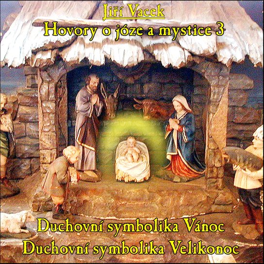 Hovory o józe a mystice č. 3