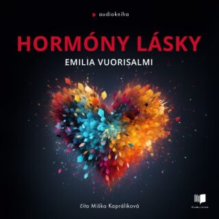 Hormóny lásky - Emilia Vuorisalmi - audiokniha
