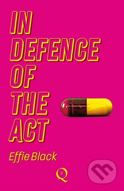 In Defence Of The Act - Effie Black