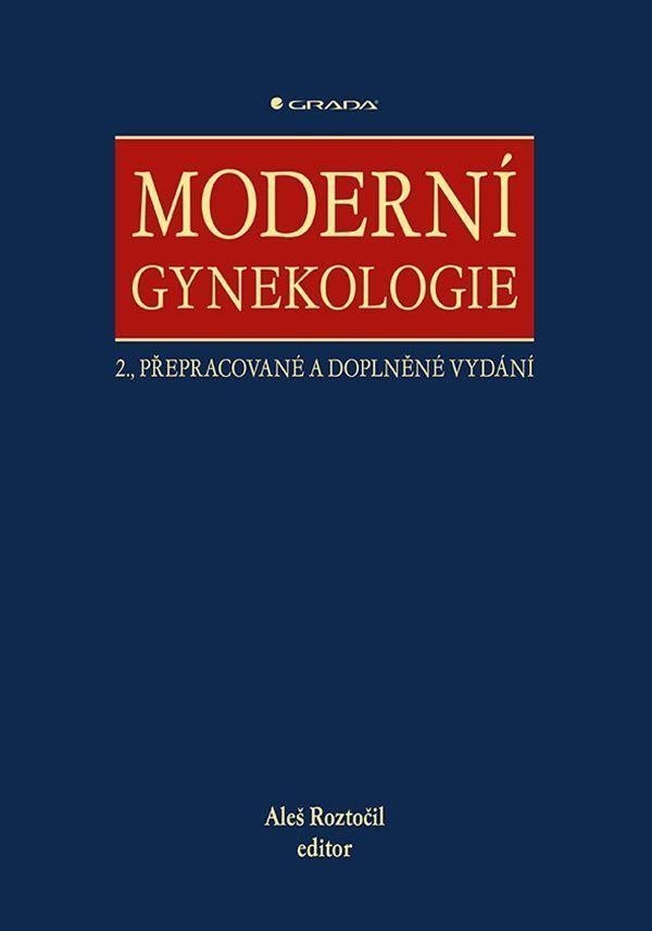 Moderní gynekologie, 2.  vydání - Aleš Roztočil