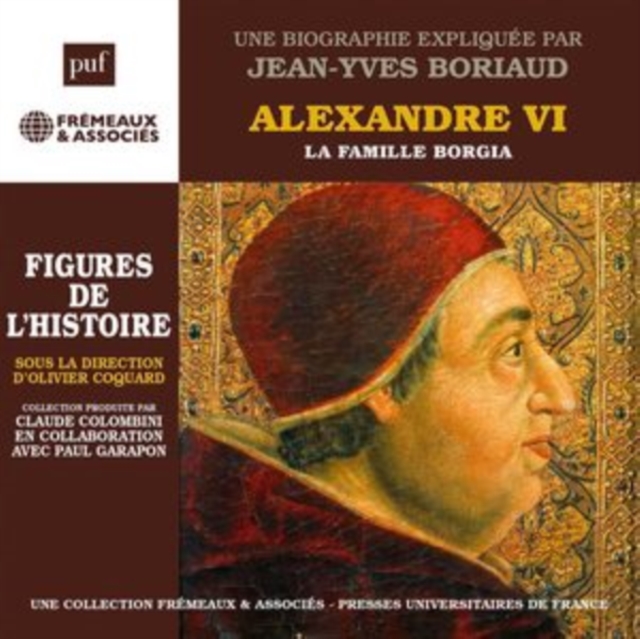 Alexandre VI, La Famille Borgia (Jean-Yves Boriaud) (CD / Box Set)