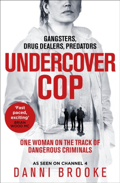 Undercover Copper - One Woman on the Track of Dangerous Criminals (Brooke Danni)(Paperback / softback)