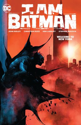 I Am Batman Vol. 2: Welcome to New York (Ridley John)(Paperback)