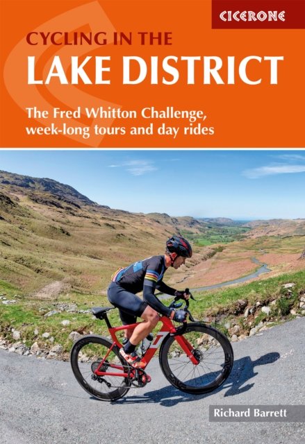 Cycling in the Lake District - The Fred Whitton Challenge, week-long tours and day rides (Barrett Richard)(Paperback / softback)