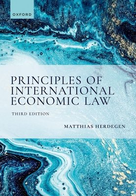 Principles of International Economic Law, 3e (Herdegen Matthias)(Paperback)