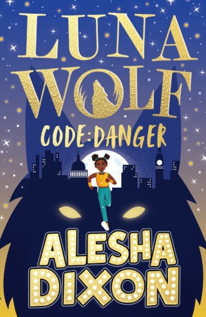 Luna Wolf 2: Code Danger (Dixon Alesha)(Paperback / softback)