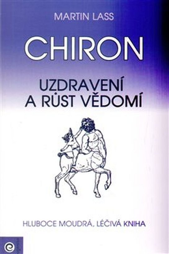 Chiron Uzdravení a růst vědomí