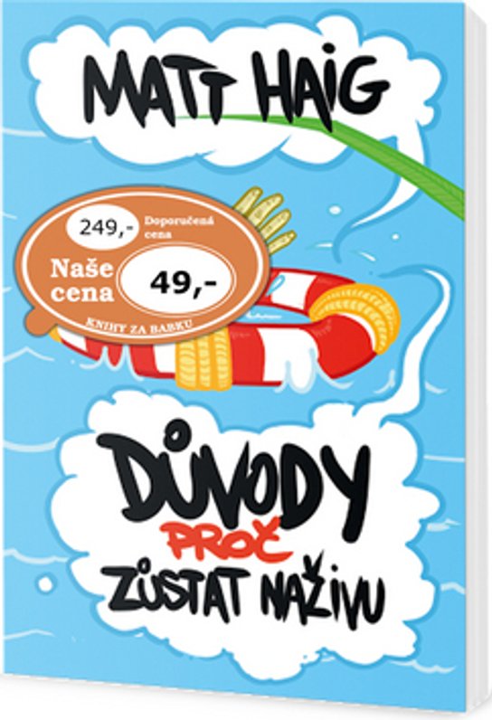 Důvody, proč zůstat naživu
