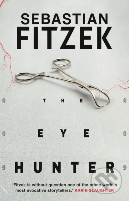 The Eye Hunter - Sebastian Fitzek