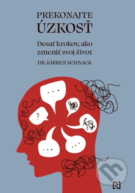 Prekonajte úzkosť - Kirren Schnack