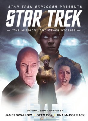 Star Trek Explorer: The Mission and Other Stories (Swallow James)(Pevná vazba)