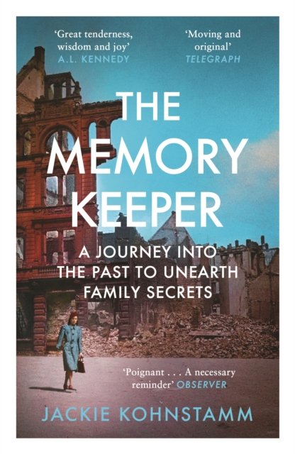 Memory Keeper - A Journey into the Past to Unearth Family Secrets (Kohnstamm Jackie)(Paperback / softback)