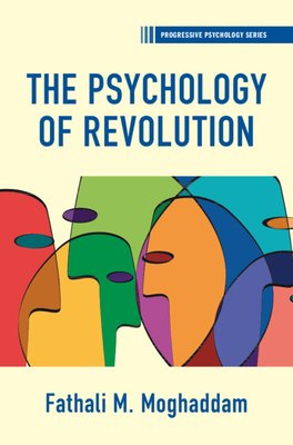 The Psychology of Revolution (Moghaddam Fathali M.)(Paperback)