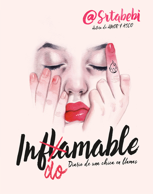 Indomable: Diario de Una Chica En Llamas / Indomitable: Diary of a Girl on Fire (Fernndez Bebi)(Pevná vazba)