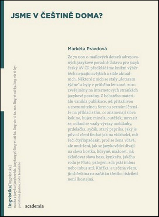 Jsme v češtině doma?