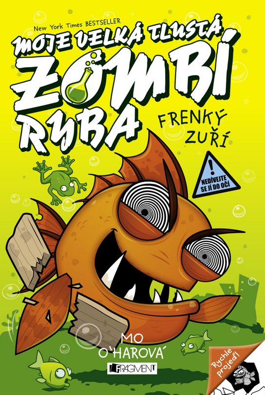 Moje velká tlustá zombí ryba Frenký zuří