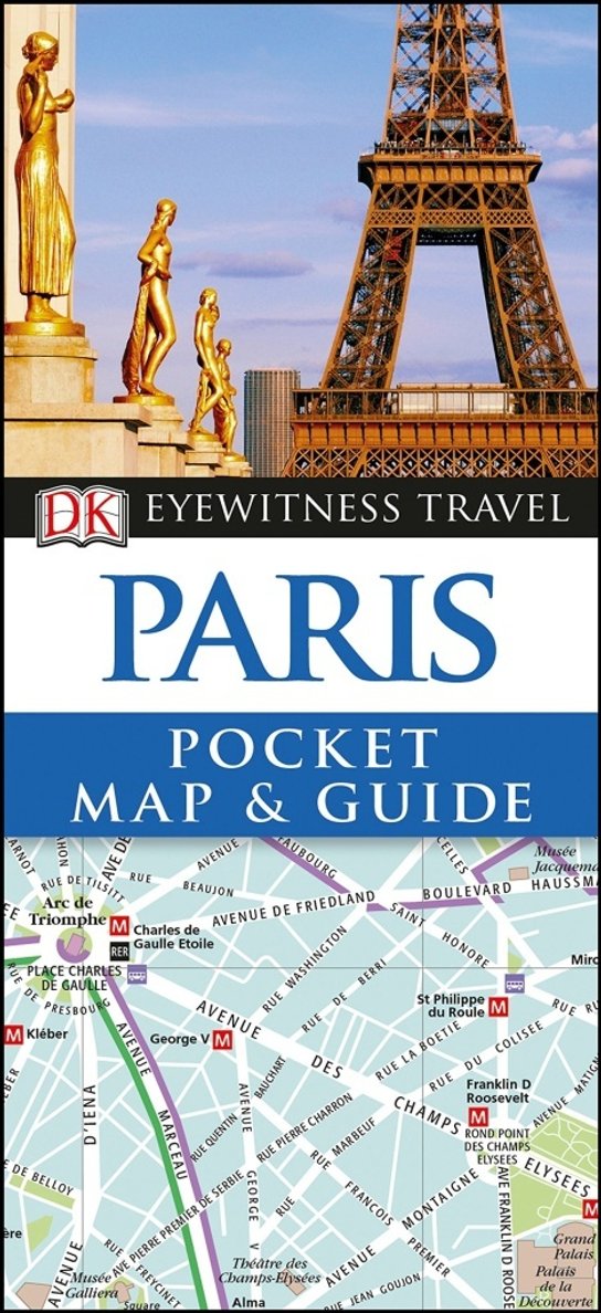 DK Eyewitness Travel Paris Pocket Map and Guide