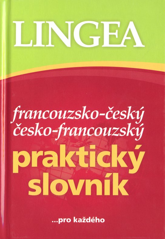 Francouzsko-český česko-francouzský praktický slovník