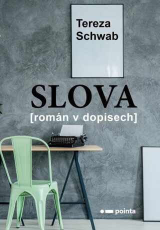 Slova - Tereza Schwab