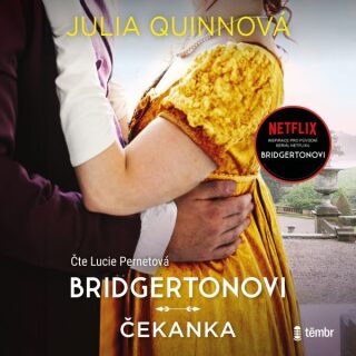 Bridgertonovi 4: Čekanka - Julia Quinnová - audiokniha