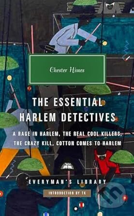 The Essential Harlem Detectives - Chester himes