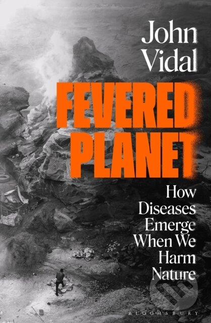 Fevered Planet - John Vidal