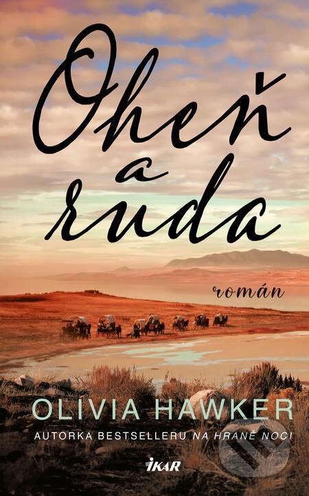 Oheň a ruda - Olivia Hawker