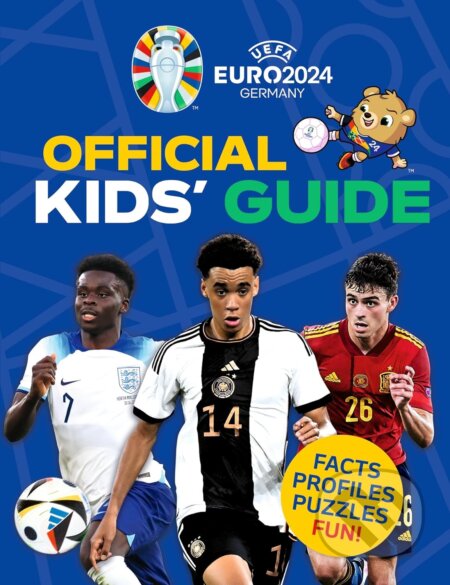 UEFA EURO 2024 Official Kids' Guide - Kevin Pettman
