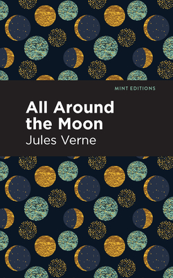 All Around the Moon (Verne Jules)(Paperback)