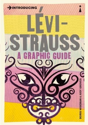 Introducing Lvi-Strauss: A Graphic Guide (Wiseman Boris)(Paperback)