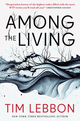 Among the Living (Lebbon Tim)(Paperback)