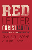 Red Letter Christianity - Living the Words of Jesus No Matter the Cost (Claiborne Shane)(Paperback / softback)